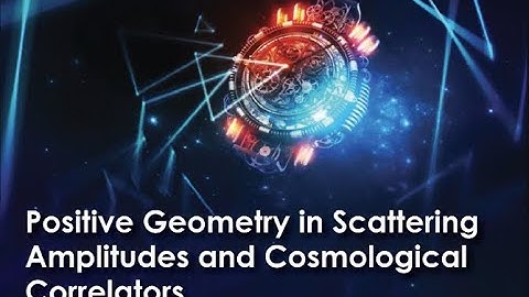 Complete Monotonicity and Dual Volumes of Positive Geometries (Lecture 1) by Prashanth Raman
