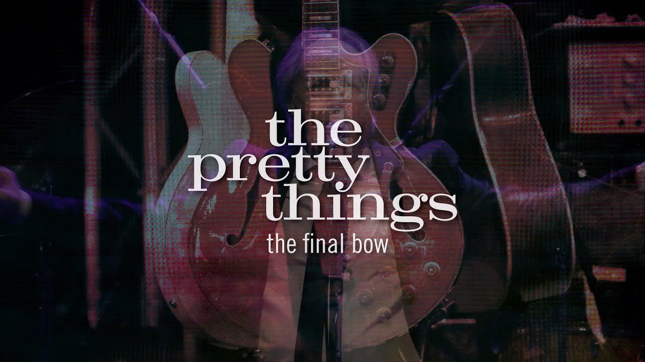 The Pretty Things - The Final Bow (Trailer)