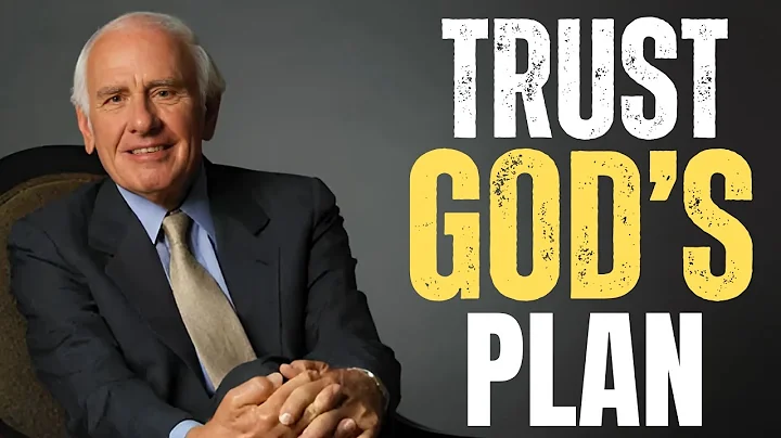 "Why Trusting God’s Plan Will Change Your Life!" Best Motivational Speech By JIM ROHN
