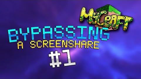 Bypassing A ScreenShare In Mycraft With Koid #1