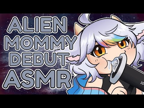 Alien Mommy Debut 3Dio ASMR | Top Comfy Triggers and Special Attention