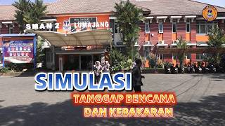 SERUNYA SIMULASI TANGGAP BENCANA DAN KEBAKARAN DI SMAN 2 LUMAJANG