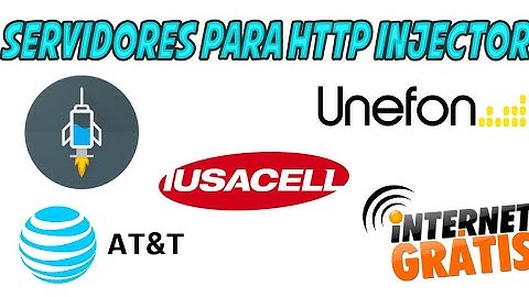 Servidores para HTTP Injector AT&A, Unefon, Iusacell y móvistar
