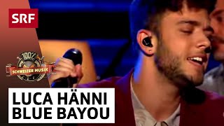 Luca Hänni: Blue Bayou | 100% Schweizer Musik – Paola & Friends | SRF Musik chords