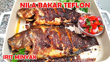 Ikan Nila Bakar Teflon Simple Enak & Praktis | Irit Minyak Langsung Bakar di Teflon | Bumbu Meresap