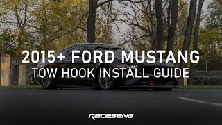 How to install a Tow Hook on 2015+ Ford Mustang GT \ GT350 \ GT350R \ V6 - S550