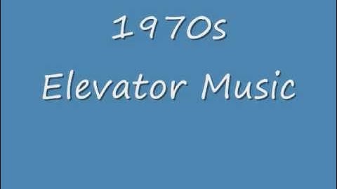 1970s Elevator Music  Part 1.wmv