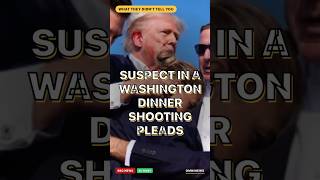 Washington dinner shooting suspect pleads not guilty