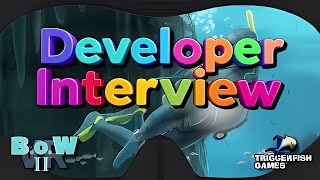 Developer Interview - B.o.W II VR