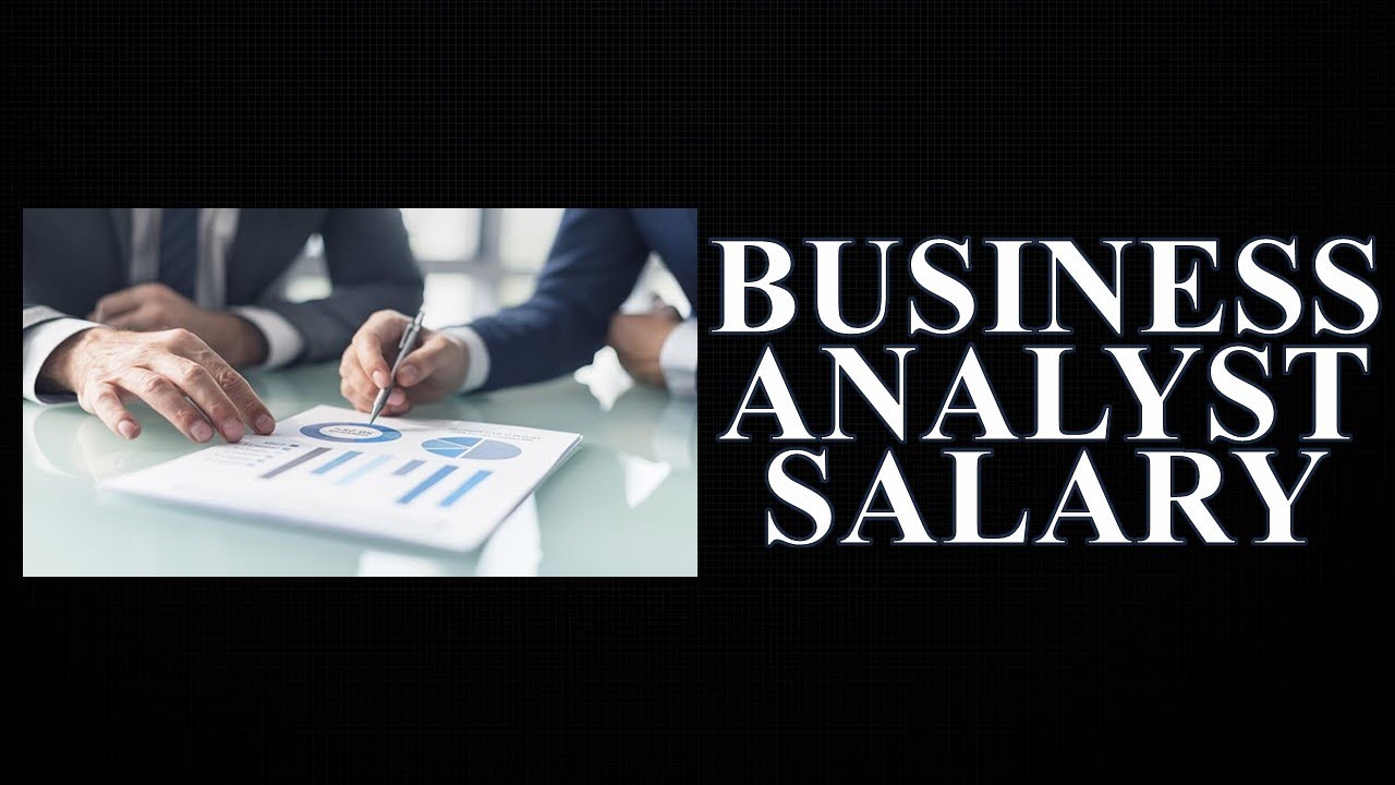 Unlock Your Potential: Business Analyst Salaries
