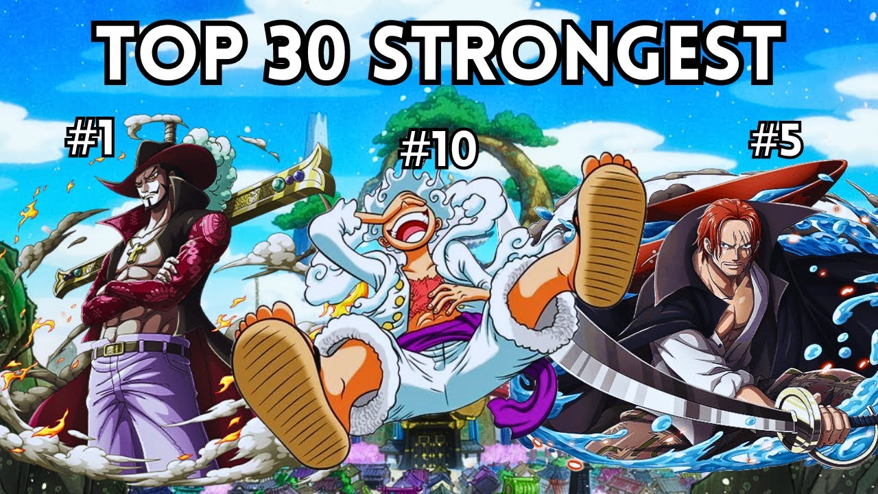 Geo on X: Top 30 strongest characters in One Piece post 1053, a