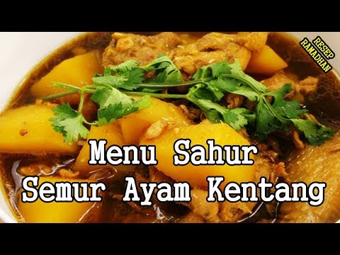 menu-sahur-cara-memasak-semur-ayam-kentang-dan-resepnya