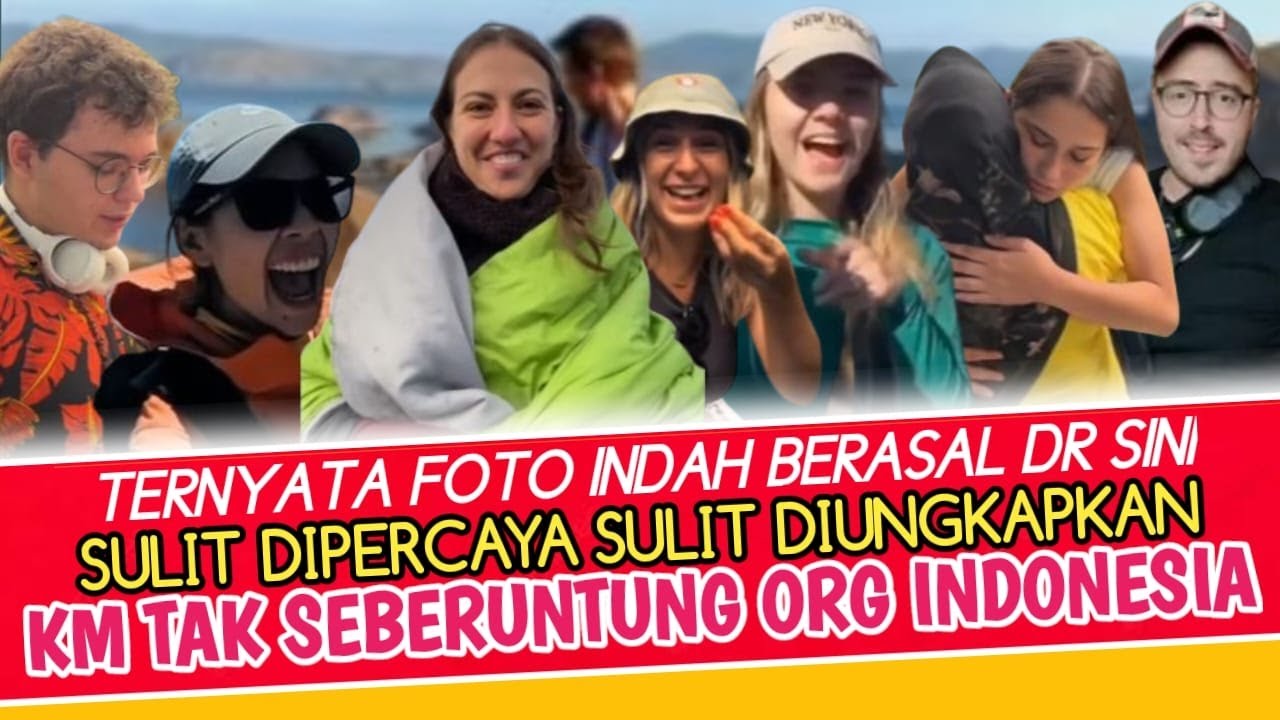 LIAT FAKTA SENDIRI BULE CEMBURU, MERASA TAK SEBERUNTUNG ORG INDONESIA PUNYA SEJUTA PESONA YG MEMUKAU