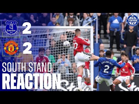 Everton 2-2 Manchester United | South Stand Reaction