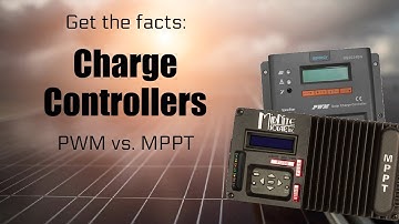 The Truth About Charge Controllers- PWM vs. MPPT