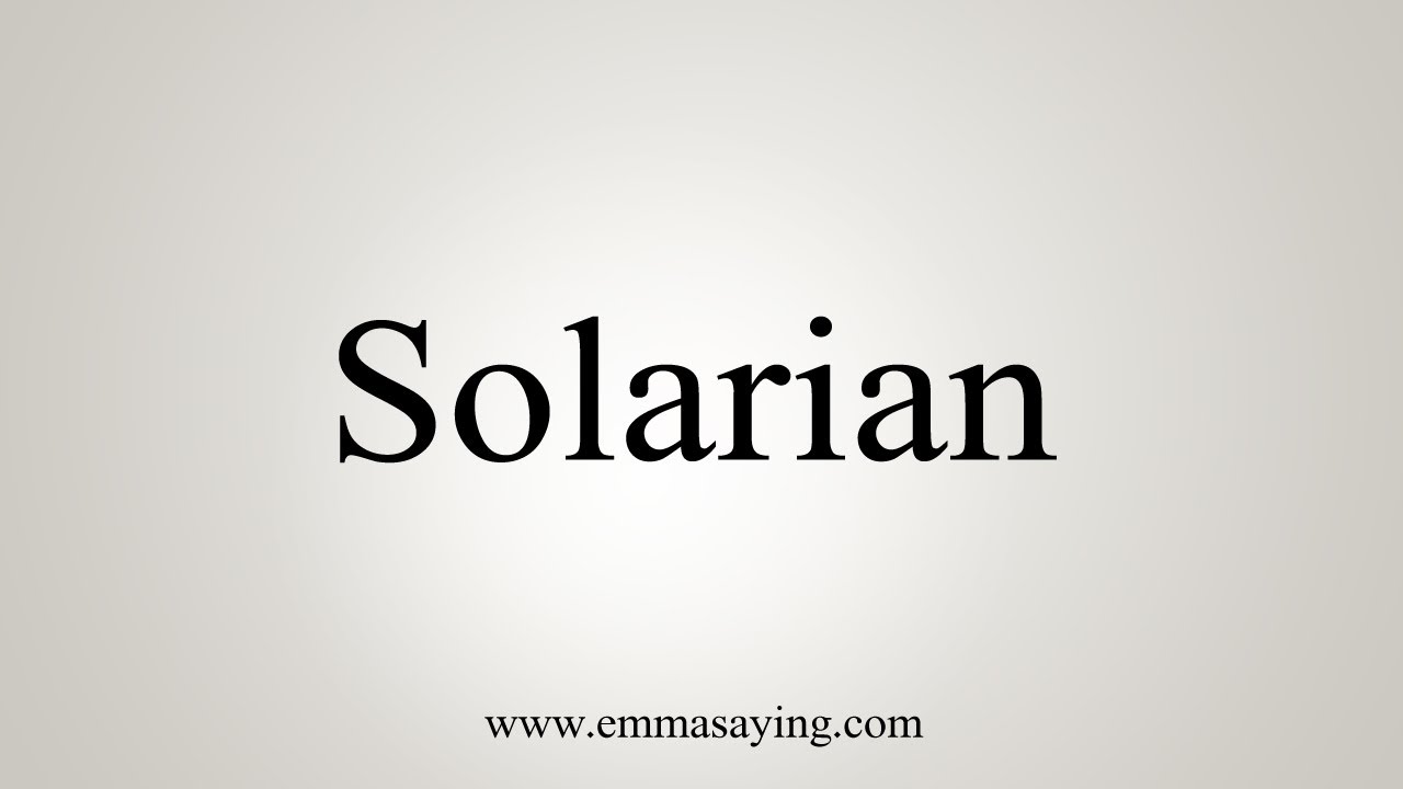 Solarians Language How To Say Solarian - YouTube