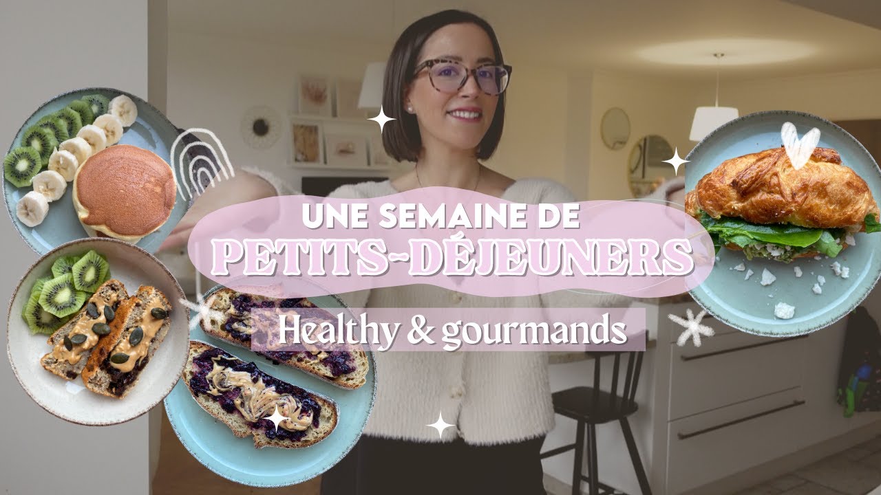 UNE SEMAINE DE PETITS-DÉJEUNERS |Recettes faciles & rapides