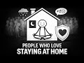 The Psychology of People Who Love Staying At Home