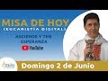 Misa del día (Eucaristía Digital) Domingo 2 de Junio de 2019 - Padre Carlos Yepes - Ten esperanza