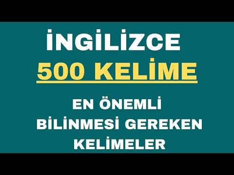 İngilizce 500 Temel Kelime. A1 - A2 - B1 Kelimeler Tek Video