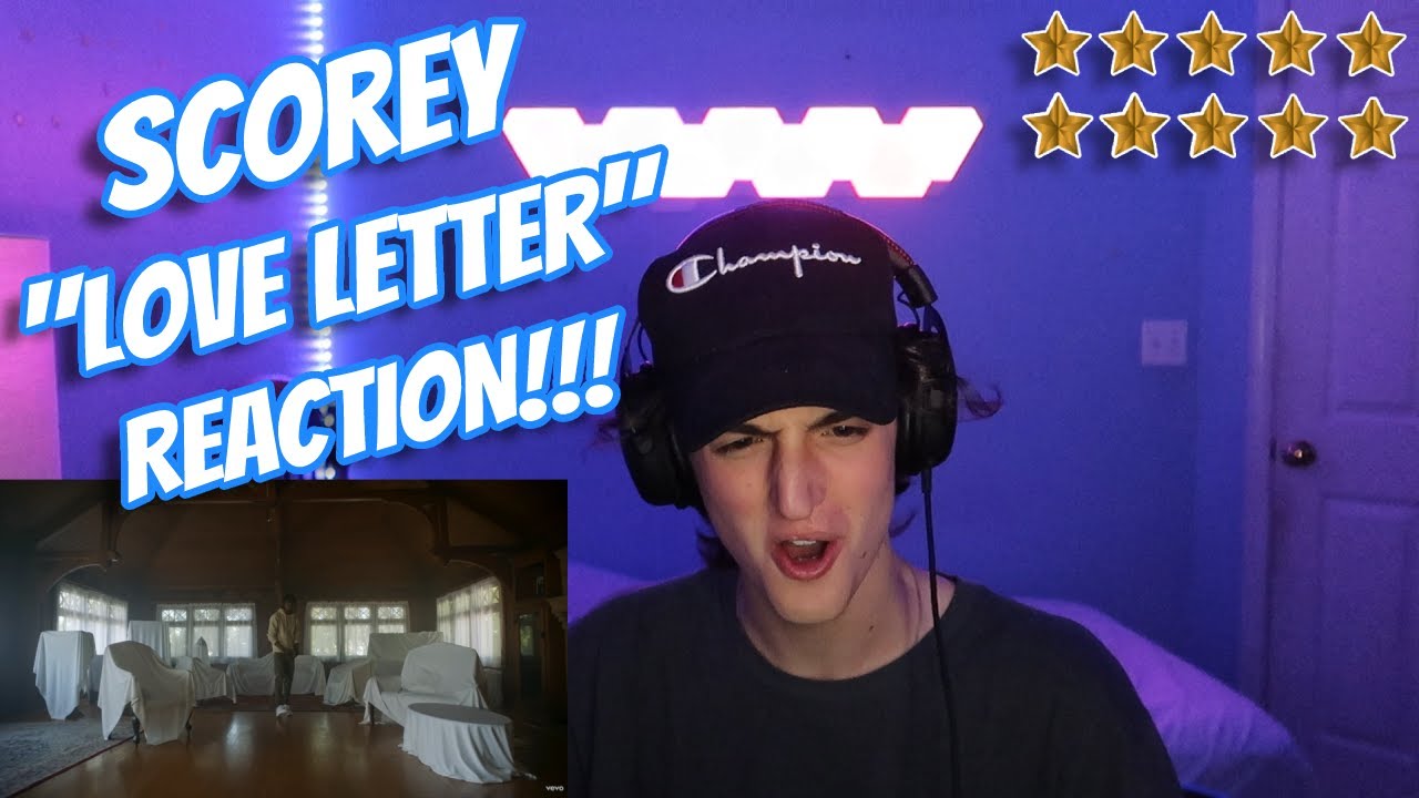 Scorey - Love Letter REACTION!! | "HE IS UP NEXT FOR REAL!!!"