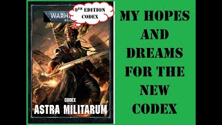 My hopes and dreams for the new Astra Militarum codex | 3rd version | Warhammer 40,000