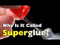 What Makes Superglue “Super”?