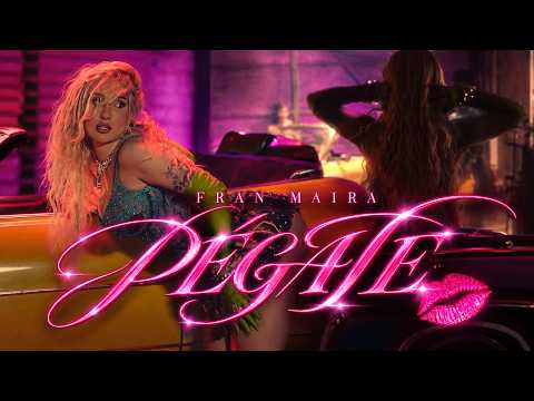 FRAN MAIRA - PÉGATE (VIDEO OFICIAL)