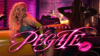 FRAN MAIRA - PÉGATE (VIDEO OFICIAL) — trending on YouTube in Chile