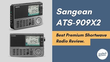 Sangean ATS-909X2 Review | Best Premium Shortwave Radio