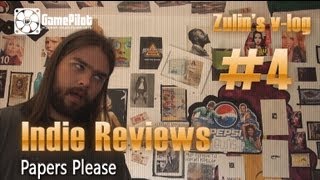 : Zulin`s v-log: indie reviews - Papers Please.  4.