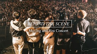Behind the scene - Moving and You Concert