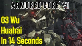 Armored Core 6 G3 Wu Huahai arena battle in 14 seconds, 22/D