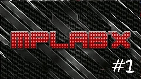 Introduccion a MPLAB X