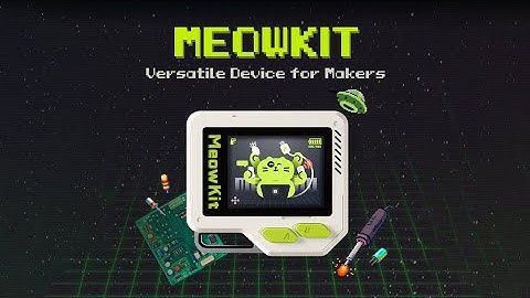 A Kickstarter Project We Love: MeowKit - Versatile Device for Makers