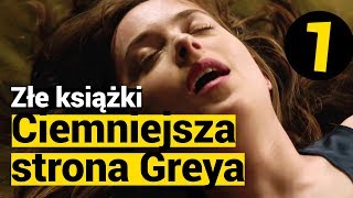 złe książki ciemniejsza strona greya 1