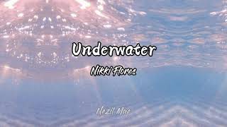 Underwater Nightcore lyrics |  by: Nikki Flores Resimi