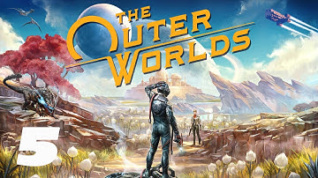 The Outer Worlds | Lets Play (Hard) | Part 5