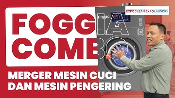 INOVASI FOGGIA COMBO MESIN CUCI & PENGERING 1 SET DI EXPO CLEAN & EXPO LAUNDRY 2025!!!