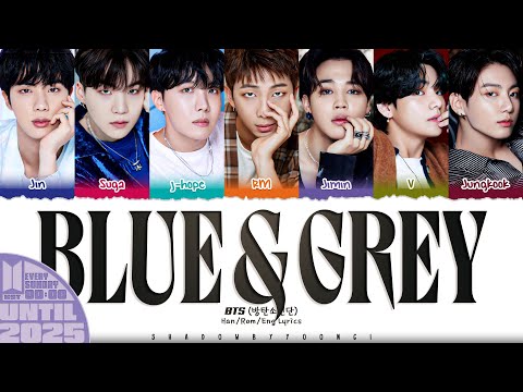 BTS (방탄소년단) 'Blue & Grey' Lyrics [Color Coded Han_Rom_Eng] | UNTIL 2025 #47