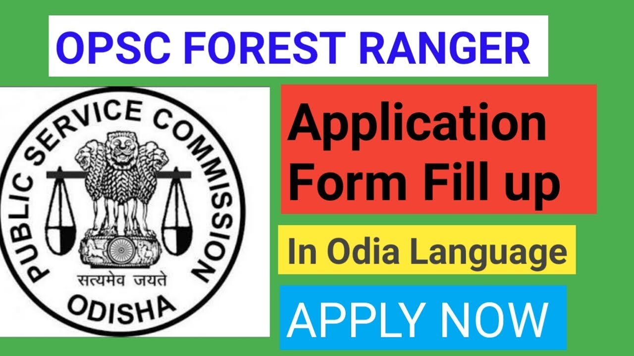 Apply OPSC Forest Ranger And Asst. Conservator Odisha Job