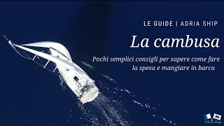 La cambusa | Le guide di Adria Ship