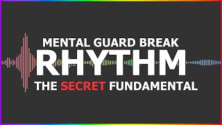 Mental Guard Break: Rhythm