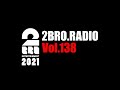 2broRadio【vol.138】2021年初ラジオ