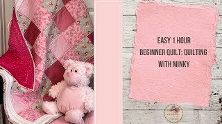 Easy 1 Hour Beginner Quilt - Quilting with Minky: Part 2