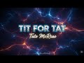 Tate McRae - TIT FOR TAT (Lyrics)