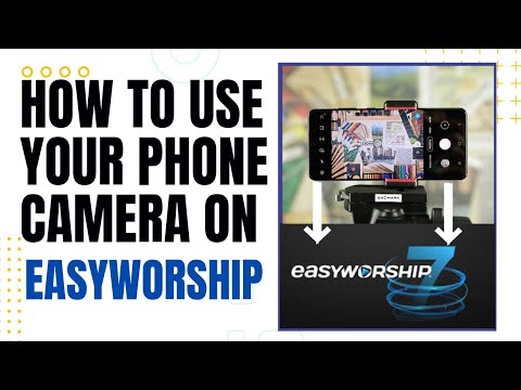 Free Guide: Using Phone Camera with Easyworship 7