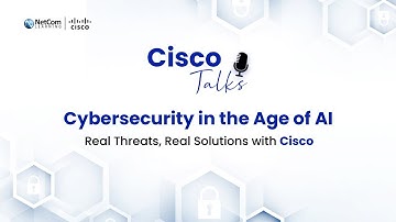 Cybersecurity in the Age of AI: Real Threats, Real Solutions with Cisco