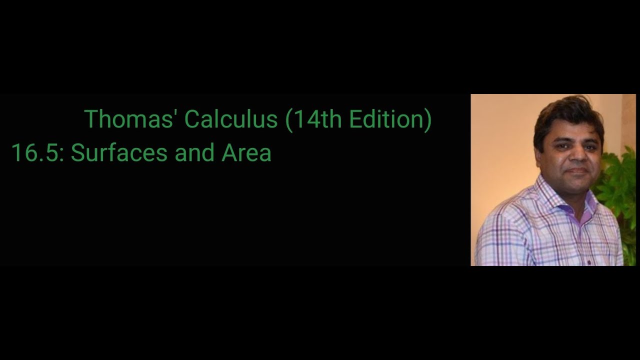 Lecture 55 Thomas Calculus 14th Edition Surfaces And Area Lecture 55 Thomas Calculus 14th Edition Surfaces And Area