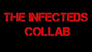 The infecteds collab
